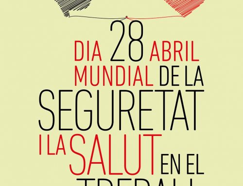 28 d’abril, Dia Mundial de la Seguretat i Salut en el Treball